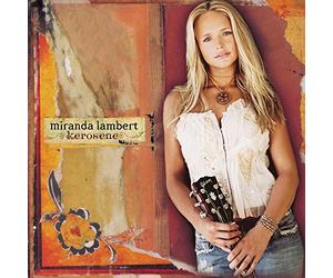 Lambert, Miranda - Kerosene