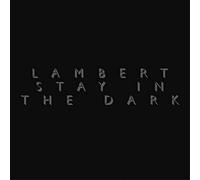 Lambert – Stay in the Dark – Vinyle 12" LP