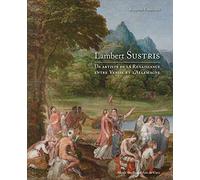 Lambert Sustris. Un artiste de la Renaissance entre Venise et l'Allemagne