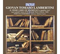 Lambertini Giovan Tomaso – Il Primo Libro de Madrigali – Tactus