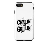 L'ambiance Estivale Amusante pour Les Amateurs de Barbecue Chillin' and Grillin' Coque pour iPhone SE (2020) / 7/8