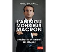 L'ambigu Monsieur Macron Marc Endeweld (Mc Ed.) (Auteur)