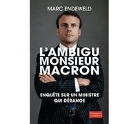 L'ambigu Monsieur Macron Marc Endeweld (Mc Ed.) (Auteur)
