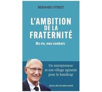 L'ambition De La Fraternité - Ma Vie, Mes Combats