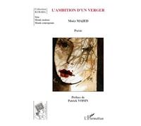 Patrick Voisin, Moez Majed – L'ambition d'un verger – Poésie – Broché