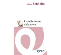 L'ambivalence de la mère