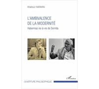 L'ambivalence De La Modernité - Habermas Vis-À-Vis De Derrida