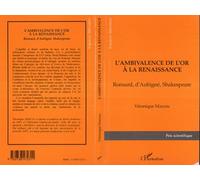 L'ambivalence de l'or à la Renaissance - Ronsard d'Aubigné Shakespeare - Véronique Marcou - L'harmattan - Livre
