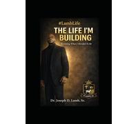 #LambLife: The Life I’m Building: Building the Life I Refuse to Lose