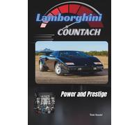 Lamborghini Countach: Power and Prestige