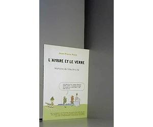 l'ambre et le verre , histoire de l'électricité