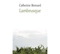 Lambrusque - Catherine Bernard - Les Ateliers D'argol - broché - Guide