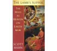 Lamb's Supper Hahn, Scott (Auteur)