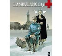 L'Ambulance 13 - cycle 1 (vol. 02/2) Sébastien Bouet (Coloriste), Mounier (Dessinateur), Patrick Cothias (Auteur), Fabien Blanchot (Coloriste), Patrice Ordas (Auteur)