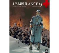 L'ambulance 13, tome 3 : Les braves gens