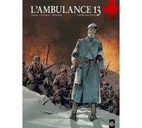L'Ambulance 13 - cycle 2 (vol. 01/2) Mounier (Dessinateur), Sébastien Bouet (Coloriste), Patrick Cothias (Auteur), Fabien Blanchot (Coloriste), Patrice Ordas (Auteur)