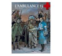L'Ambulance 13 - cycle 3 (vol. 01/2): Les plumes de fer
