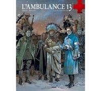L'Ambulance 13 - cycle 3 (vol. 01/2) Patrick Cothias (Auteur), Mounier (Dessinateur), Sébastien Bouet (Coloriste), Patrice Ordas (Auteur), Fabien Blanchot (Coloriste)