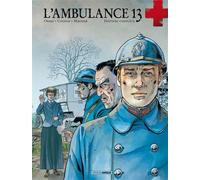 L'Ambulance 13 - Intégrale cycle 2 L'intégrale, 2ème cycle - MOUNIER+COTHIAS+ORDAS - Bamboo Eds - cartonné - Bande dessinée