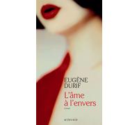Eugène Durif – L'âme à l'envers – Roman – Actes Sud – broché – Occasion
