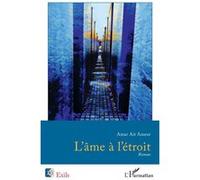 L'âme à l'étroit - Amar Ait-Ameur - L'harmattan - broché - Roman