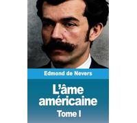 L'âme américaine: Tome I