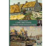 L'âme Bretonne À Travers La Poésie Des Races Celtiques