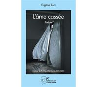 L'âme cassée Poésie - Eugène Zadi - L'harmattan - broché - Poésie