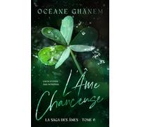 L'Âme Chanceuse - Saga des Âmes Tome 6