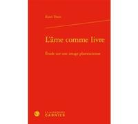 L'âme comme livre Karel Thein (Auteur), Marie-Laurence Desclos (Collection dirigée par), Maria Cecilia D'Ercole (Collection dirigée par)