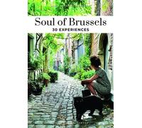 L'âme de Bruxelles 30 expériences