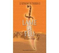 Le Royaume De Thirrin Tome 2 - Lame De Feu