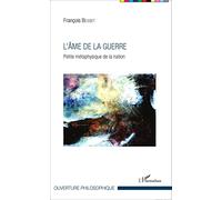 L'âme de la guerre – Petite métaphysique de la nation – L'Harmattan