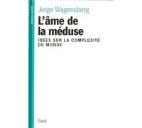 L'ame De La Meduse - Idées Sur La Complexité Du Monde