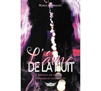 L'Âme de la Nuit: Recueil de textes, annexes et anecdotes