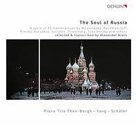 L'Âme de la Russie. Transcriptions Piano de Chefs-d'uvre de la Musique Russe. Trio Then-Berg-Yang-Schäfer. [Import]