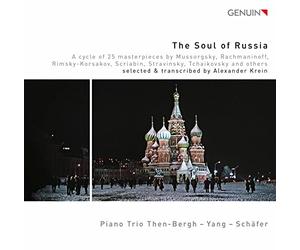 L'Âme de la Russie. Transcriptions pour trio avec piano de chefs-d'uvre de la musique russe. Trio Then-Berg -Yang - Schäfer.