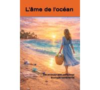L'âme de l'océan: Développement personnel écologie consciente