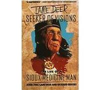 Lame Deer Seeker of Visions John Fire (Auteur)
