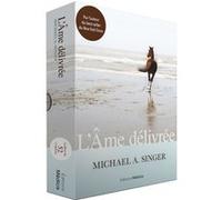 L'Ame délivrée Michael A. Singer (Auteur), Emilie Hendrick-Heller (Traduction)