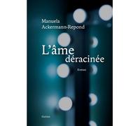 Lame deracinee - Ackermann-r manuela - Slatkine - broché - Roman