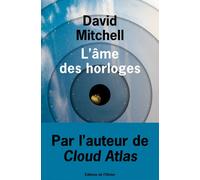 L'Âme des horloges - David Mitchell - De L'olivier Eds - broché - Roman