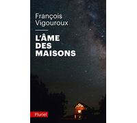 L'âme des maisons
