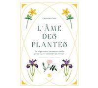 L'âme Des Plantes - Le Répertoire Incontournable Pour Se Reconnecter Au Vivant