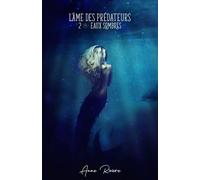 L'Âme des prédateurs, tome 2 Eaux sombres - Anne Rivière - Librinova - broché - Récit