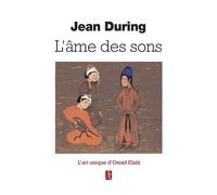 L'âme des sons - L'art unique d'Ostad Elahi - Jean During - Du Relie Eds - broché - Essai