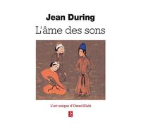 L'âme des sons - L'art unique d'Ostad Elahi - Jean During - Relie - ebook (ePub) - Essai