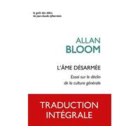 L'âme désarmée: Essai sur le déclin de la culture générale