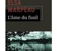 L'âme du fusil Elsa Marpeau (Auteur)