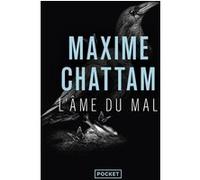 L'Âme du mal Maxime Chattam (Auteur)